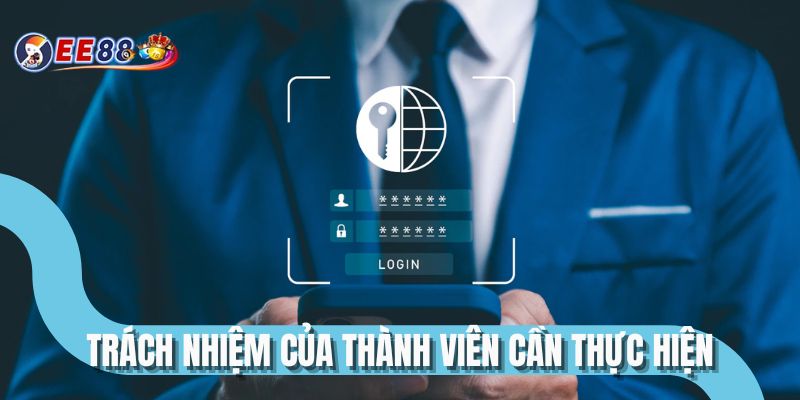 Trách nhiệm của thành viên cần thực hiện